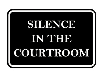 Signs ByLITA Classic Framed Silence in the Courtroom Door or Wall Sign Durable ABS Plastic | Laser Engraved | Easy Installation | Courtroom